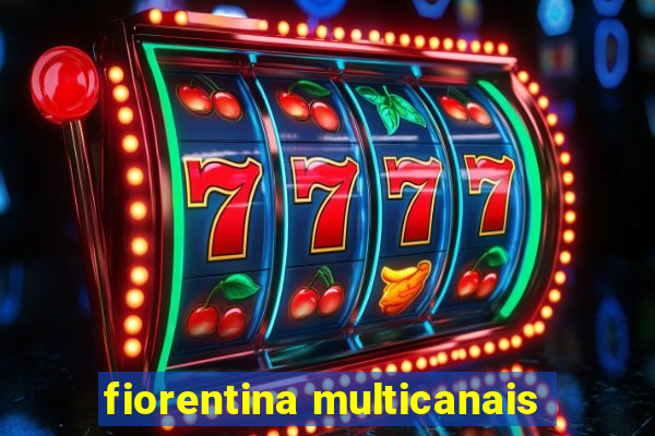 fiorentina multicanais
